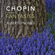 Chopin : The Complete Fantasies cover image