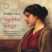 Jonathan Dove : Sappho Sings cover image