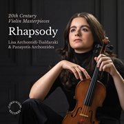 Rhapsody: 20th century violin masterpieces : 20th century violin masterpieces cover image