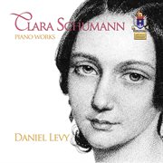 C. Schumann : Piano Works & Lieder cover image
