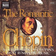 Chopin : Romantic Chopin (the) cover image