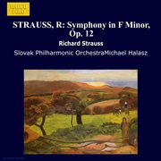 Strauss, R. : Symphony No. 2 In F Minor, Op. 12 cover image