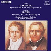 Lachner : Symphony No. 1 / Spohr. Symphony No. 2 cover image