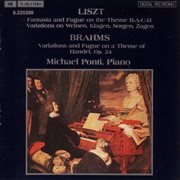Brahms / Liszt : Handel. Bach Variations cover image
