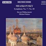 Myaskovsky : Symphonies Nos. 7 And 10 cover image