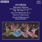 Dvorak : Slavonic Dances, Op. 72 / Slavonic Rhapsody cover image
