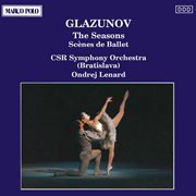 Glazunov : Seasons (the) / Scenes De Ballet cover image