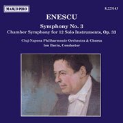 Enescu : Symphony No. 3 / Chamber Symphony cover image