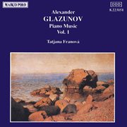 Glazunov : Piano Music, Vol.  1 cover image