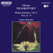 Myaskovsky : Piano Sonatas Nos. 6. 9 cover image