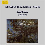 Strauss Ii, J. : Edition. Vol. 46 cover image