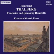 Thalberg : Fantasies On Operas By Donizetti cover image