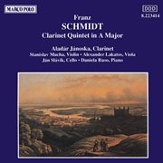 Schmidt : Clarinet Quintet In A Major cover image