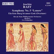 Raff : Symphony No. 5, 'lenore' cover image