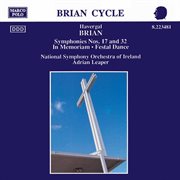 Brian : Symphonies Nos. 17 And 32 / In Memoriam cover image