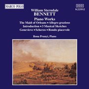 Bennett : Maid Of Orleans (the) / 4 Pieces, Op. 48 / Musical Sketches, Op. 10 cover image