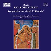 Lyatoshynsky : Symphonies Nos. 4 And 5 cover image
