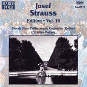 Strauss, Josef : Edition. Vol.  10 cover image