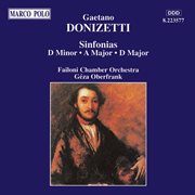 Donizetti : Sinfonias In D Minor, A Major And D Major cover image