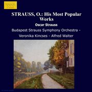 Strauss, O. : His Most Popular Works cover image