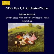 Strauss I, J. : Orchestral Works cover image