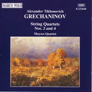 Grechaninov : String Quartets Nos. 2 And 4 cover image