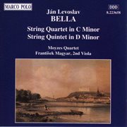 Bella : String Quartet In C Minor / String Quintet In D Minor cover image