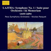 Lajtha : Symphony No. 1. Suite Pour Orchestre cover image