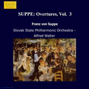 Suppe : Overtures, Vol.  3 cover image
