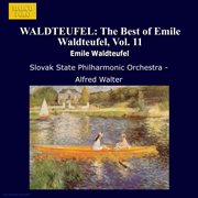 Waldteufel : The Best Of Emile Waldteufel, Vol. 11 cover image
