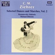 Ziehrer : Selected Dances And Marches, Vol.  2 cover image