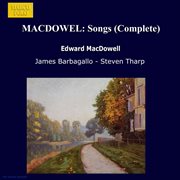Macdowell : Songs (complete) cover image