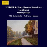 Hedges : Four Breton Sketches / Cantilena cover image