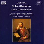 Gounod : Tobie / Gallia cover image