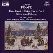 Foote : Piano Quartet / String Quartet No. 1 cover image