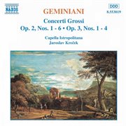 Geminiani : Concerti Grossi, Vol.  1 cover image