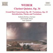 Weber : Clarinet Quintet, Op. 34 / Grand Duo Concertant cover image