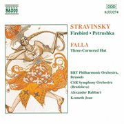 Stravinsky : Firebird (the) / Falla. Three. Cornered Hat (the) cover image