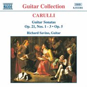 Carulli : Guitar Sonatas Op. 21, Nos. 1- 3 And Op. 5 cover image