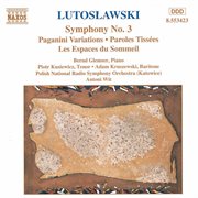 Lutoslawski : Symphony No. 3 / Paganini Variations cover image