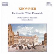 Krommer : Partitas For Wind Ensemble Op. 57, 71 And 78 cover image