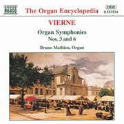 Vierne : Organ Symphonies Nos. 3 And 6 cover image