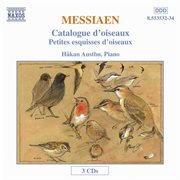 Messiaen : Catalogue D'oiseaux / Petites Esquisses D'oiseaux cover image