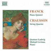 Franck : Piano Quintet / Chausson. String Quartet cover image