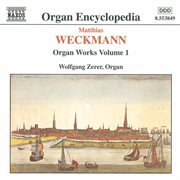 Weckmann : Organ Works, Vol.  1 cover image