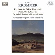Krommer : Partitas For Wind Ensemble Op. 45, Nos. 1. 2 cover image