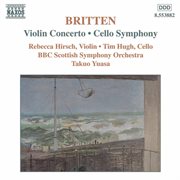Britten : Violin Concerto / Cello Symphony cover image