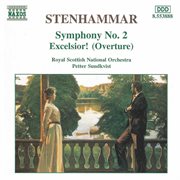 Stenhammar : Symphony No. 2 In G Minor, Op. 34 & Excelsior!, Op. 13 cover image