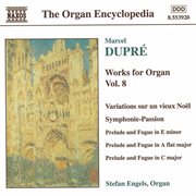 Dupre : Works For Organ, Vol.  8 cover image