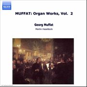 Muffat: Organ Works, Vol. 2 cover image